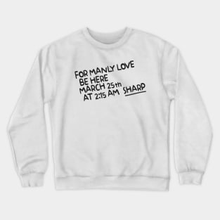 Sea Bass - For Manly Love Crewneck Sweatshirt